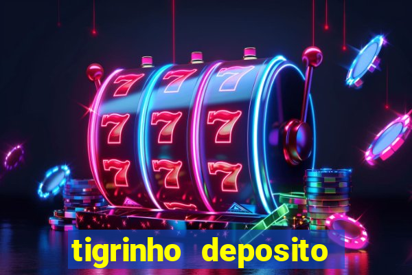 tigrinho deposito de 1 real